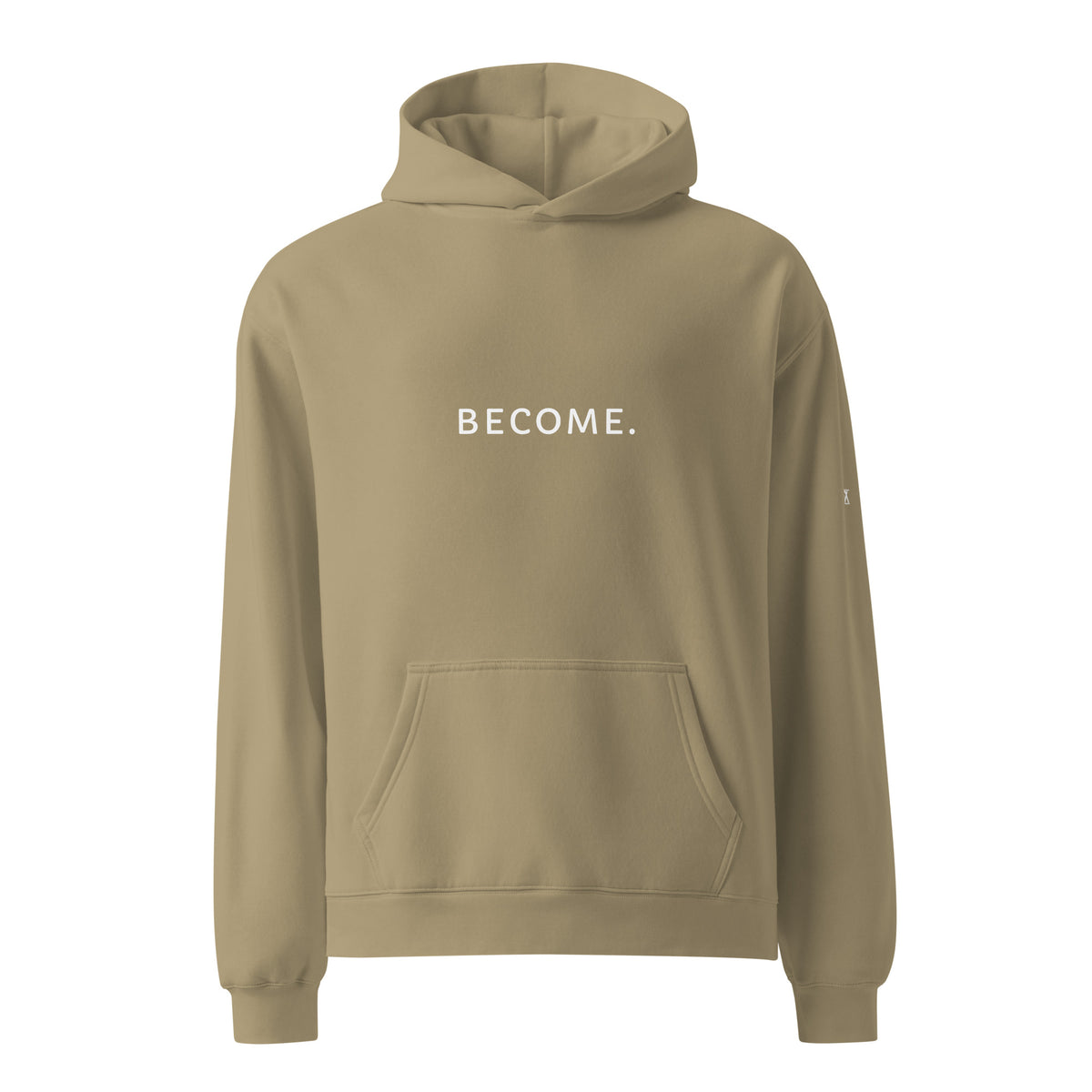 BECOME. Oversized Hoodie in Sand, front view with BECOME. printed across the chest